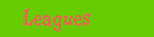 Leagues